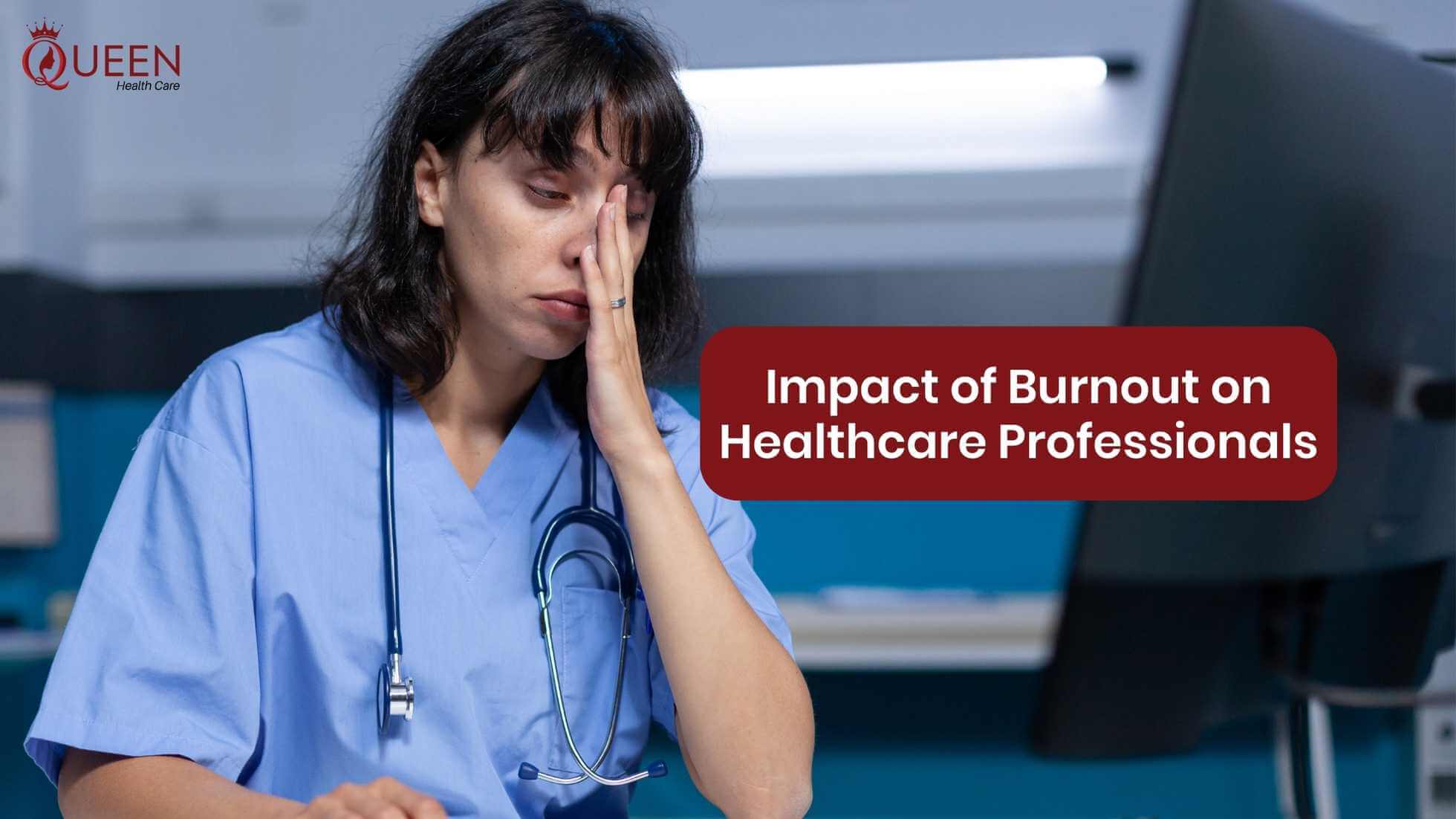 The Impact of Burnout on Healthcare Professionals and How Healthcare Staffing Agencies Can Help