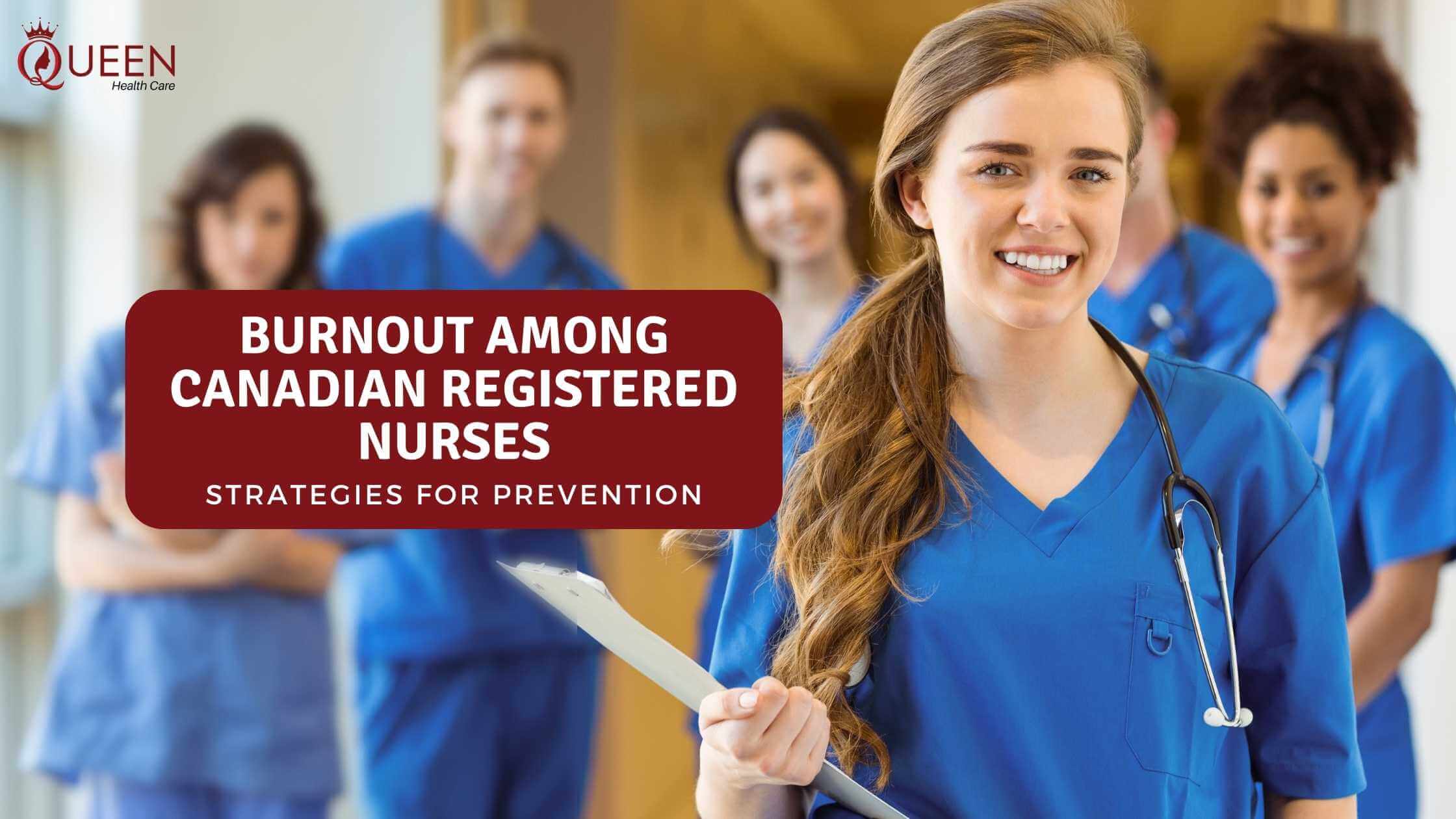 Burnout Among Canadian Registered Nurses: Strategies for Prevention